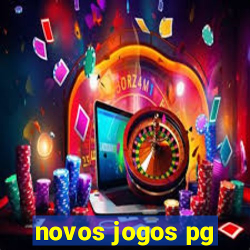 novos jogos pg